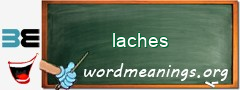 WordMeaning blackboard for laches